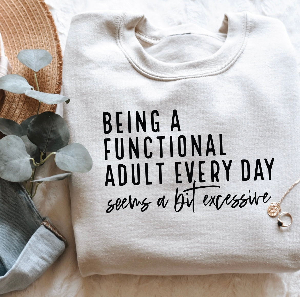 BEING A FUNCTIONAL ADULT