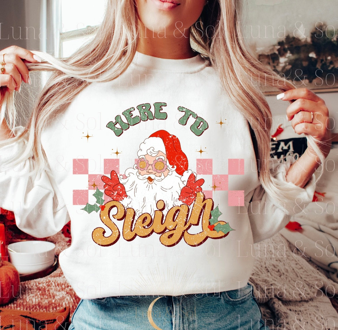 HERE TO SLEIGH