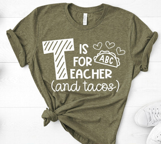 T IS FOR TEACHER AND TACOS
