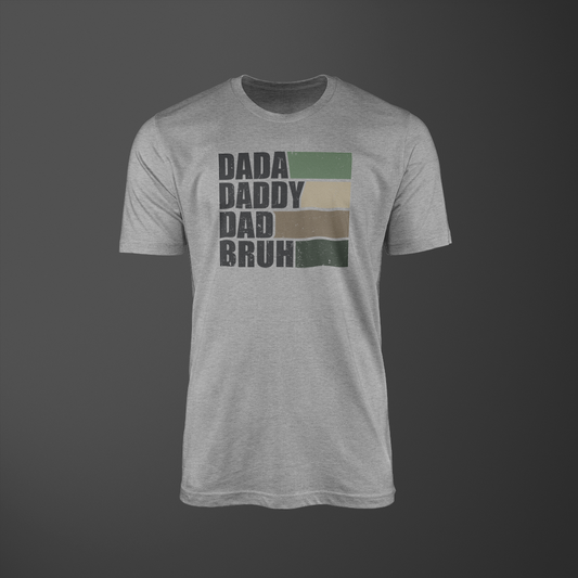 DAD, DADDY DAD, BRUH