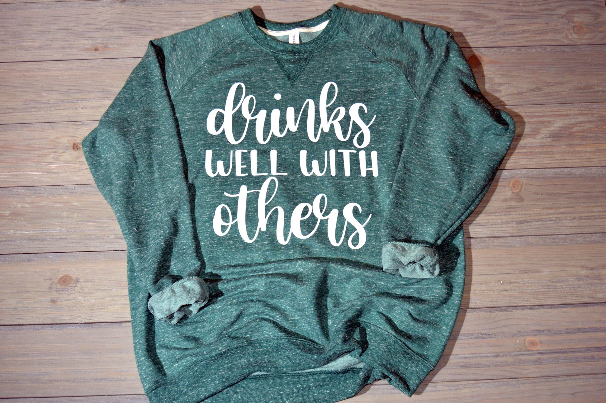 DRINKS WELL WITH OTHERS
