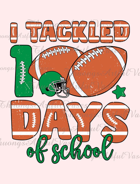 I TACKLED 100 DAYS OF SCHOOL