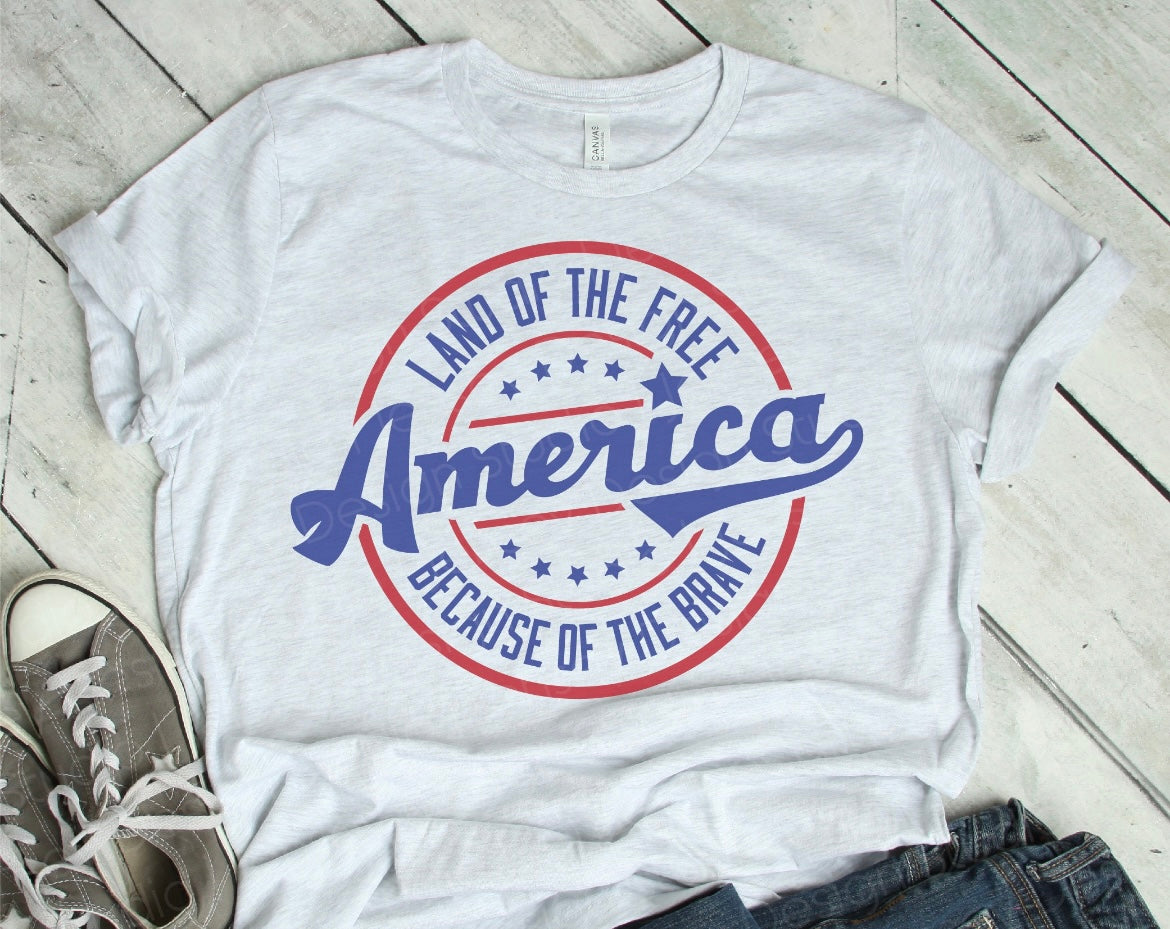 LAND OF THE FREE BECAUSE OF THE BRAVE