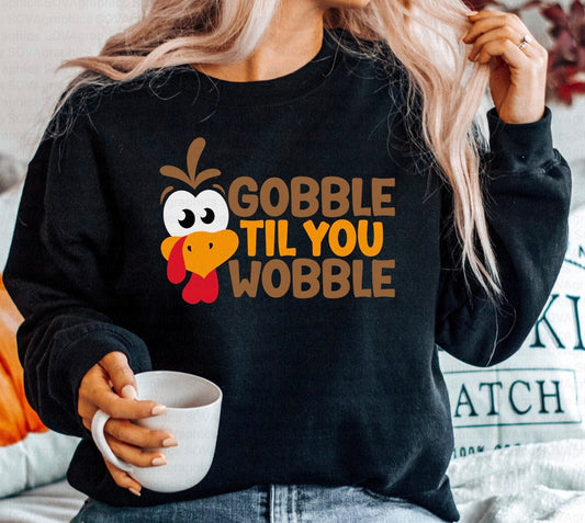 GOBBLE TIL YOU WOBBLE
