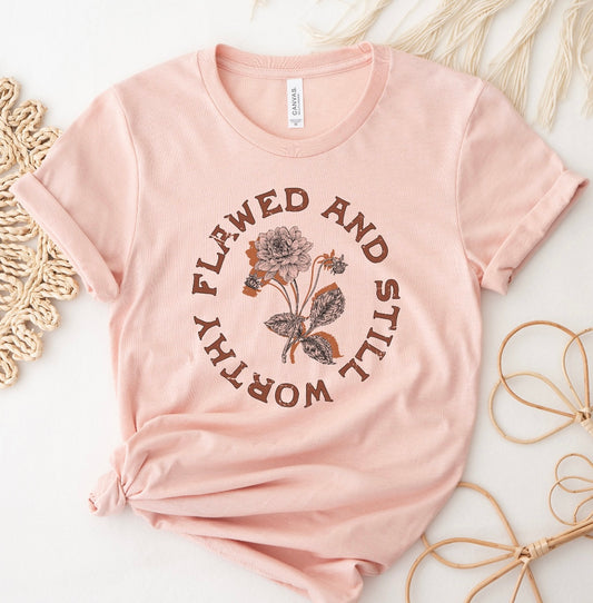 FLAWED AND STILL WORTHY