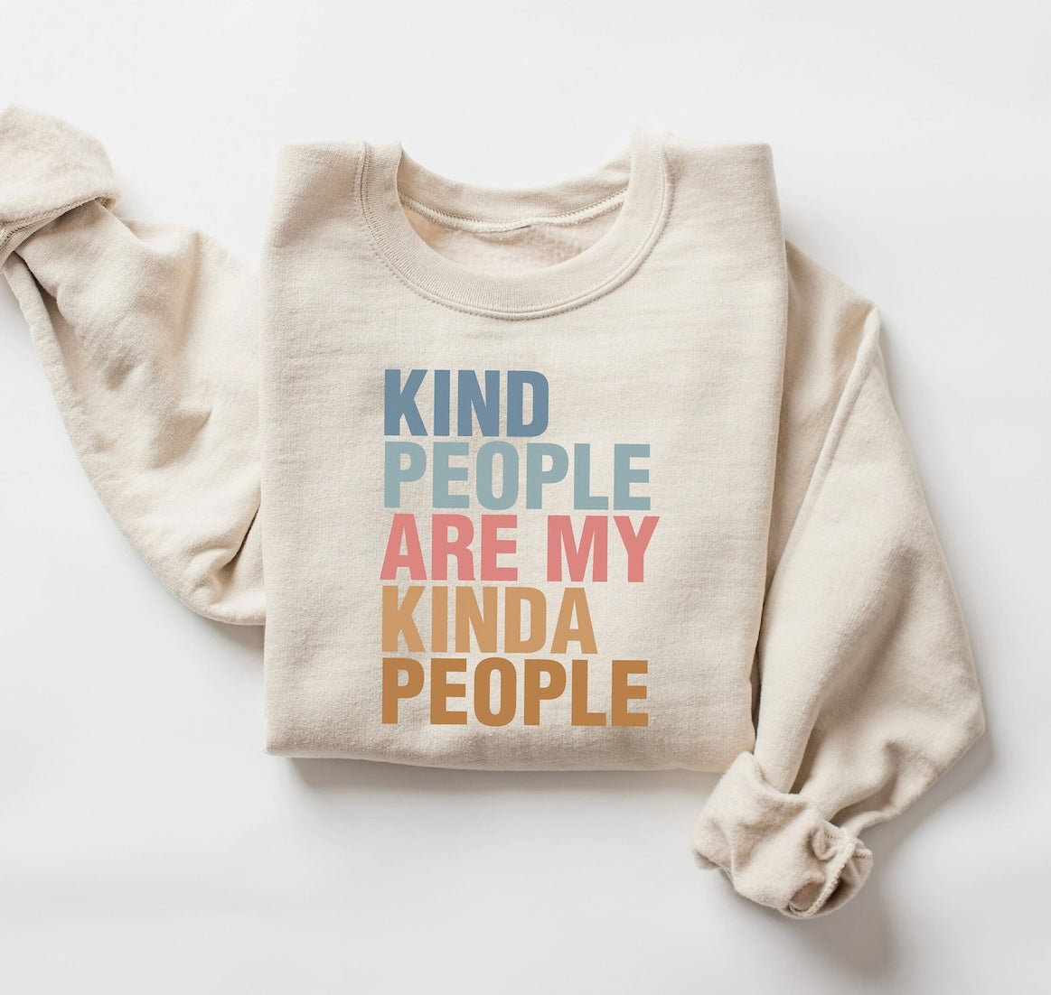 KIND PEOPLE ARE MY KIND OF PEOPLE COLORFUL