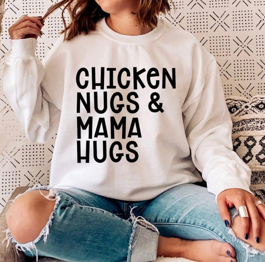 CHICKEN NUGS AND MAMA HUGS