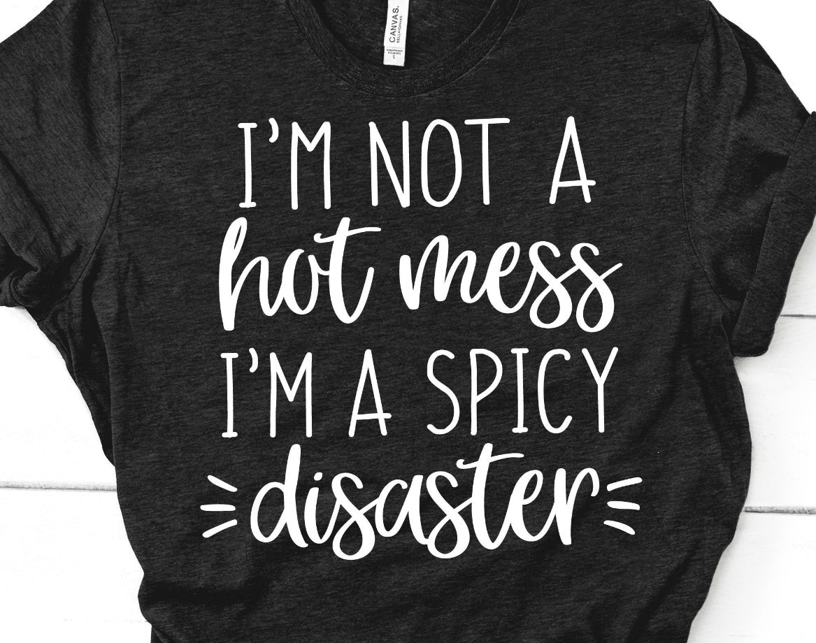 I'M NOT A HOT MESS