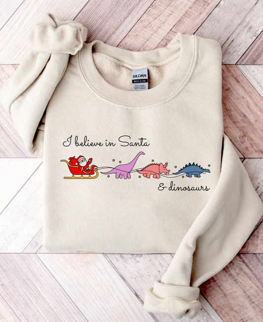 I BELIEVE IN SANTA AND DINOSAURS