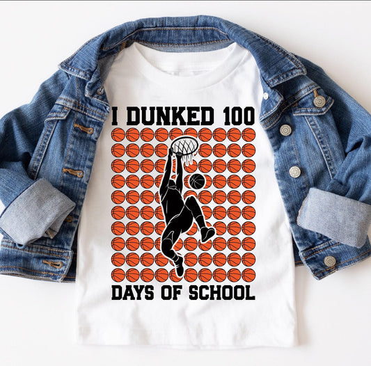 I DUNKED 100 DAYS OF SCHOOL
