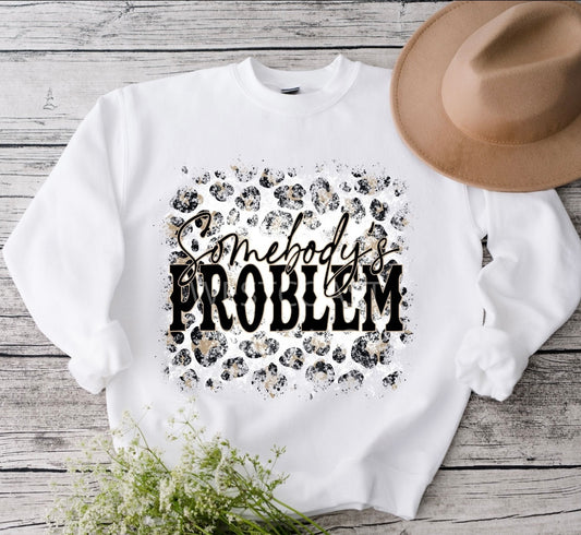 SOMEBODY'S PROBLEM