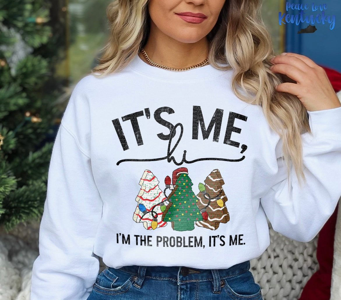 IT'S ME HI I'M THE PROBLEM, IT'S ME!