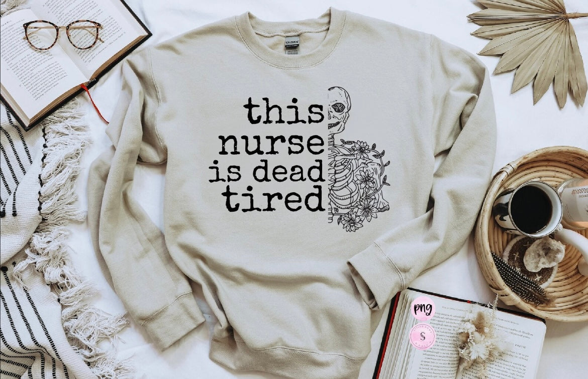 THIS NURSE IS DEAD TIRED