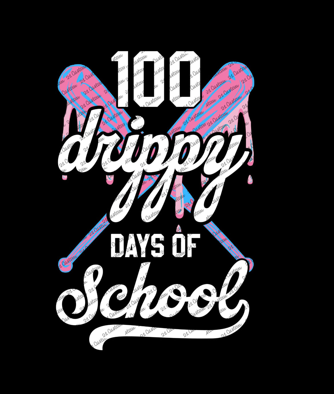 100 DRIPPY DAYS OF SCHOOL