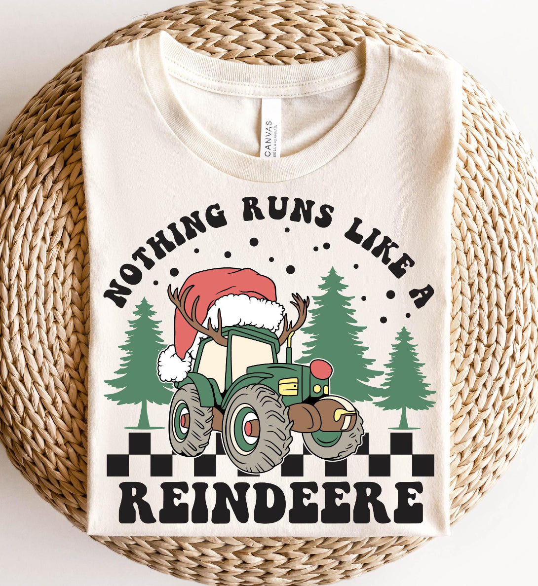 NOTHING RUNS LIKE A REINDEERE