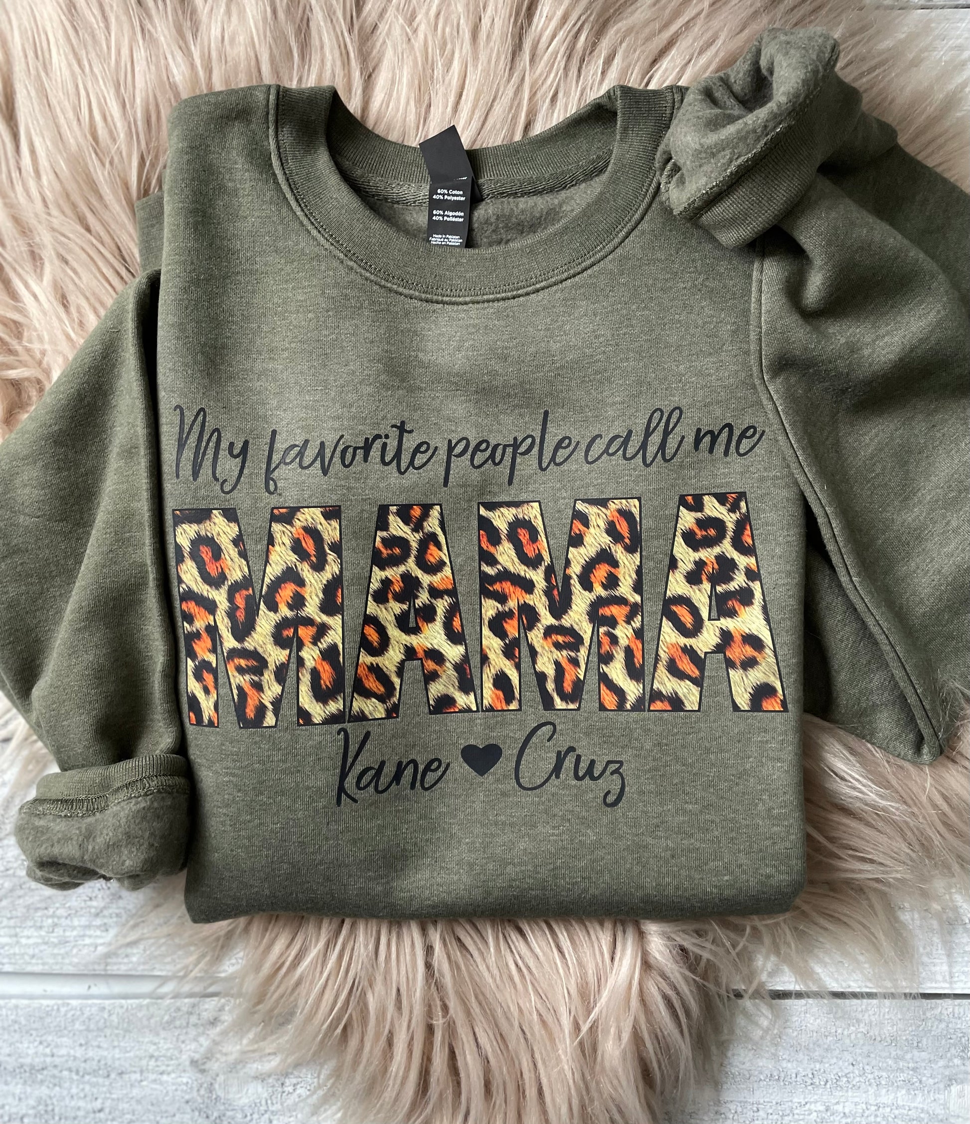 MY FAVORITE PEOPLE CALL ME MAMA LEOPARD